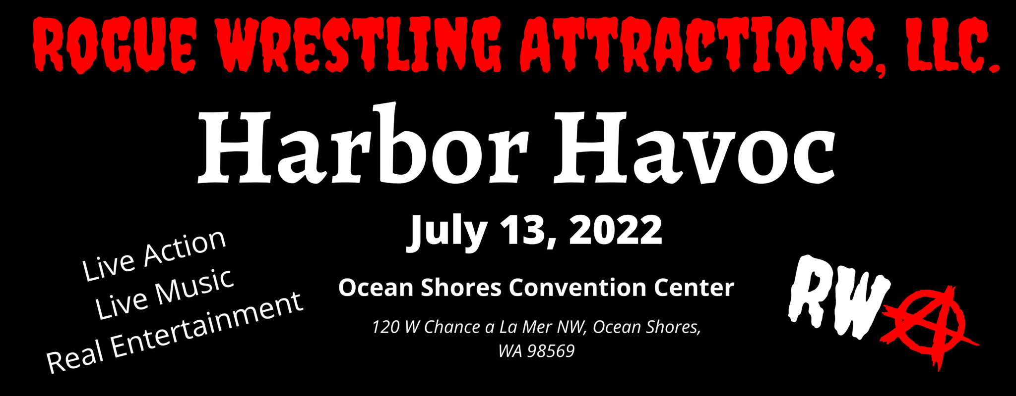 RWA - Harbor Havoc - Rogue Wrestling Attractions