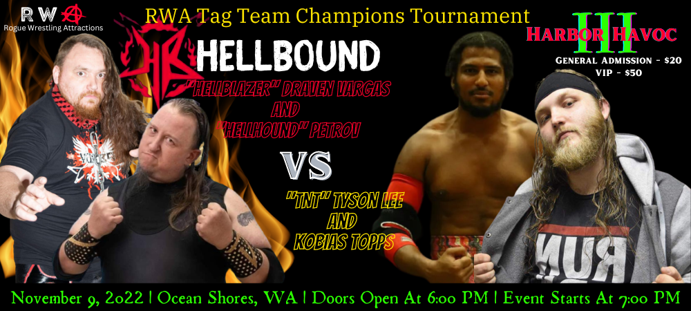 Rogue Wrestling Attractions, LLC | Harbor Havoc 3 | HellBound HellBlazer Draven Vargas and HellHound Petrov Vs TNT Tyson Lee and Kobias Topps