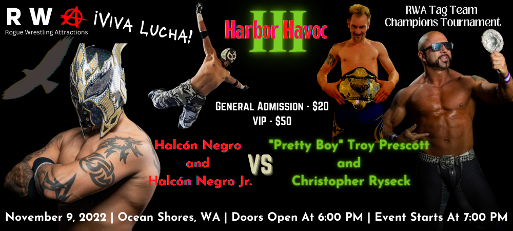 Rogue Wrestling Attractions | Harbor Havoc 3 | Halcon Negro and Halcon Negro Jr vs Christopher Ryseck and "Pretty Boy" Troy Prescott