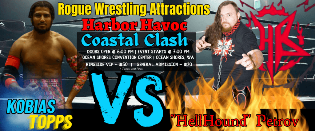 Rogue Wrestling Attractions Harbor Havoc Coastal Clash | Petrov Vs Kobias Topps | August 26, 2023