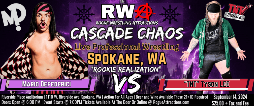 RWA Rogue Wrestling Attractions | Cascade Chaos | Live Professional Wrestling | Spokane, WA | "Rookie Realization" Mario Defederici Vs TNT Tyson Lee