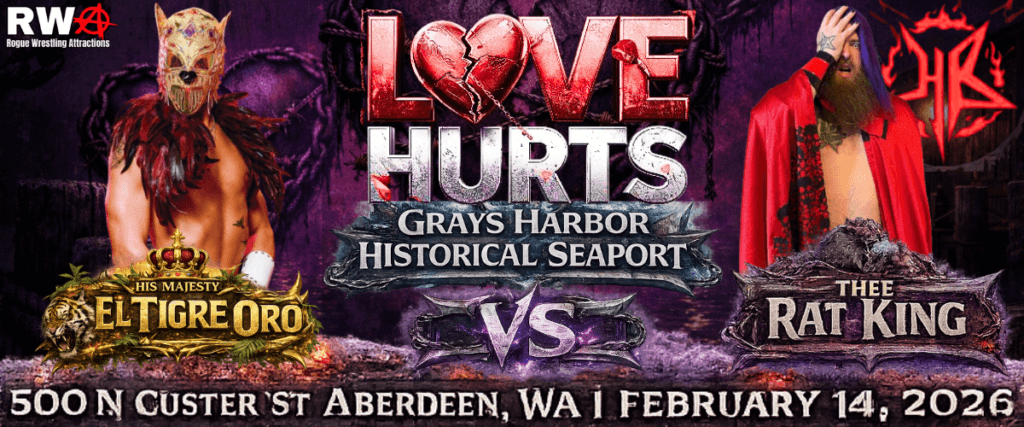 His Majesty El Tigre Oro Vs Thee Rat King | Love Hurts | Rogue Wrestling Attractions